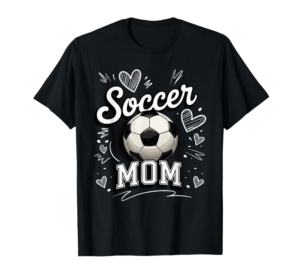 Soccer Mom Heart Love Football T-Shirt - Casual Everyday Wear Unisex - T-Shirt, Sweatshirt, Hoodie
