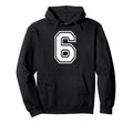 6 Number Six Team Sports Matching Hoodie - Trendy Graphic for Adults - T-Shirt, Sweatshirt, Hoodie