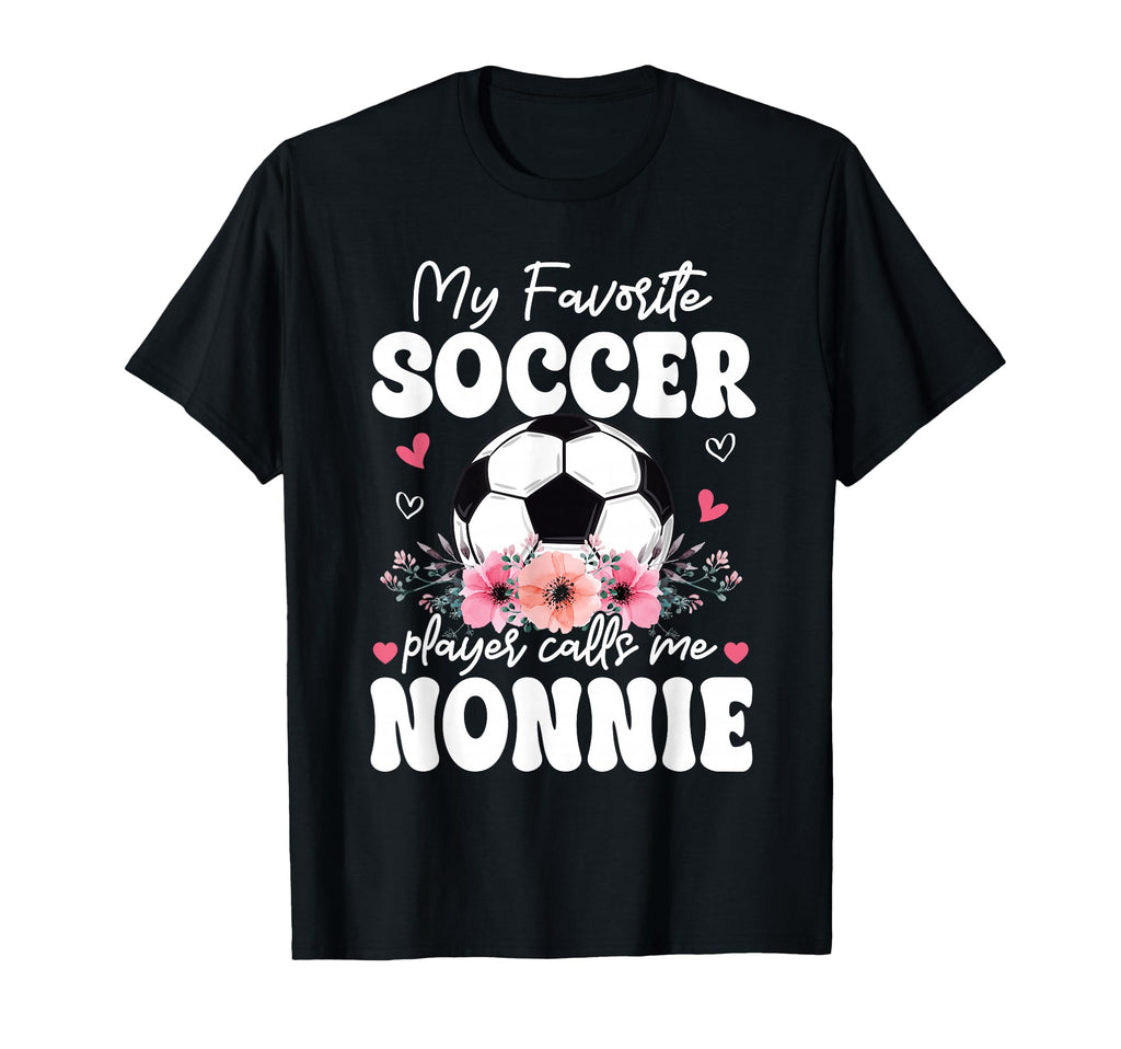 My Favorite Soccer Player Calls Me T-Shirt - Unique Graphic Men Women - T-Shirt, Sweatshirt, Hoodie