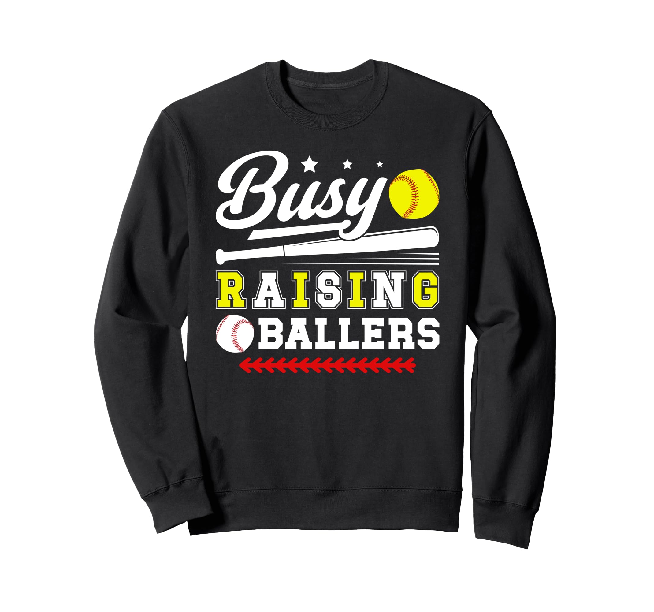 Busy Raising Ballers Softball Sweatshirt - Fun Novelty Design Unisex - T-Shirt, Sweatshirt, Hoodie