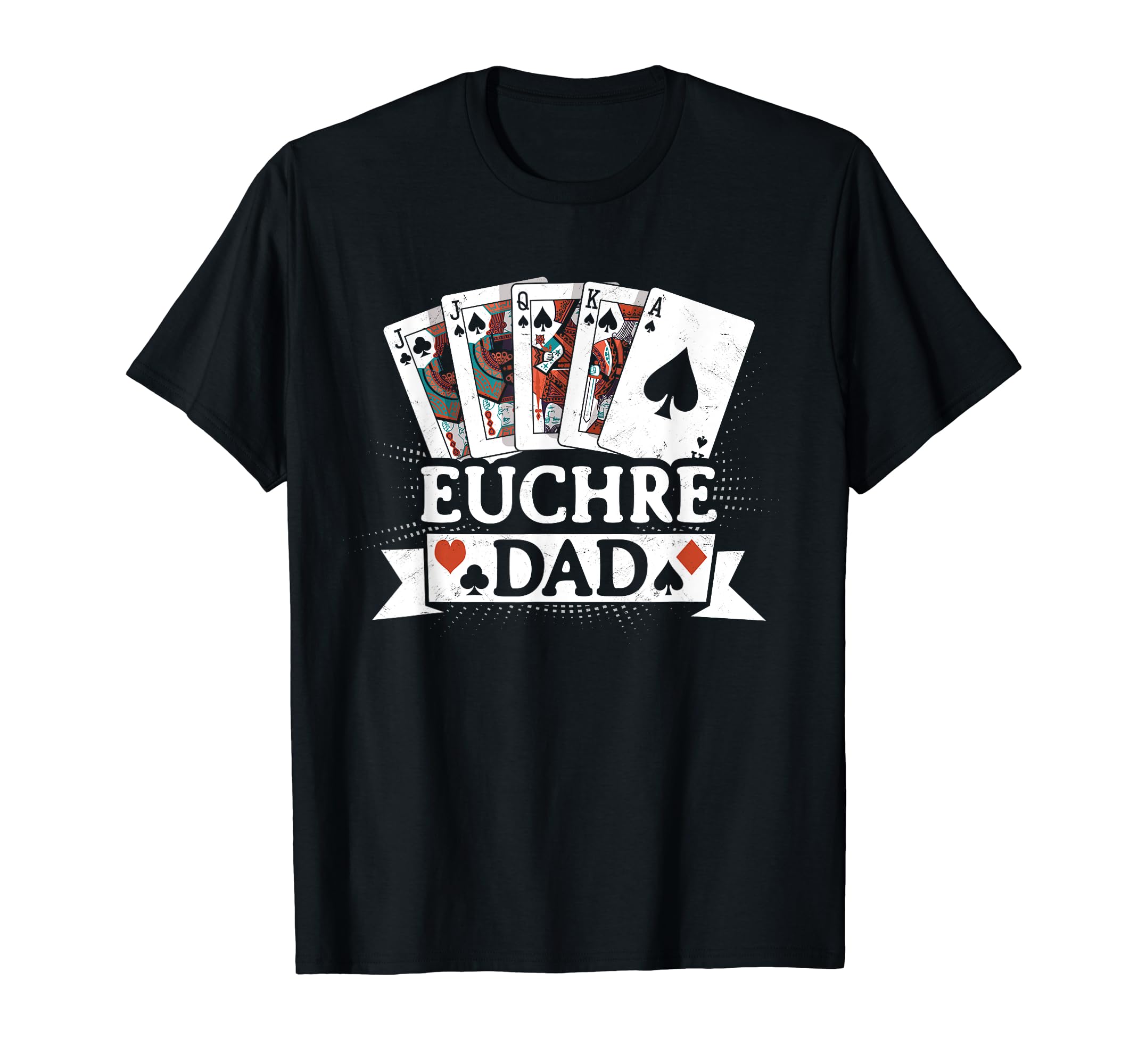 Euchre Dad Father Card Game T-Shirt - Unique Graphic for Adults - T-Shirt, Sweatshirt, Hoodie