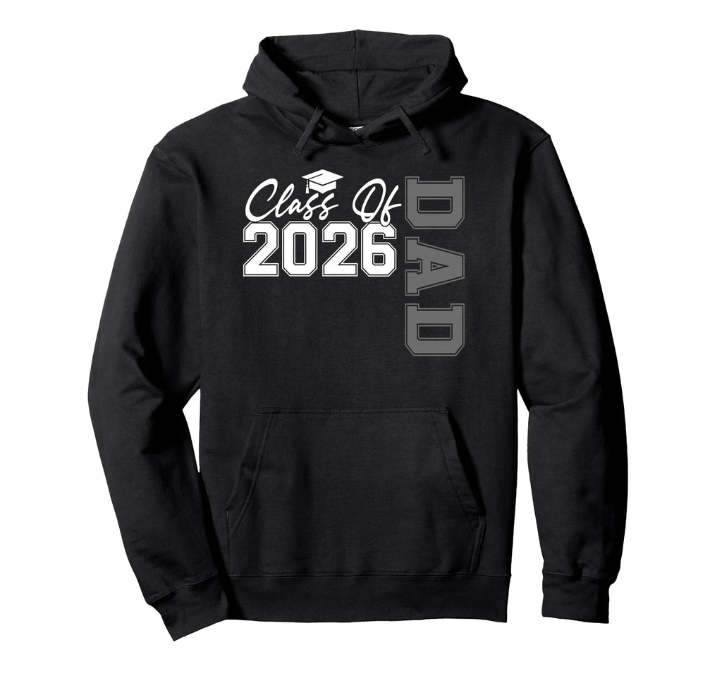 Senior Graduation Proud Dad 2026 Hoodie - Trendy Graphic for Adults - T-Shirt, Sweatshirt, Hoodie