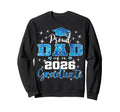 Super Proud Dad 2026 Graduate Sweatshirt - Casual Everyday Wear for Adults - T-Shirt, Sweatshirt, Hoodie