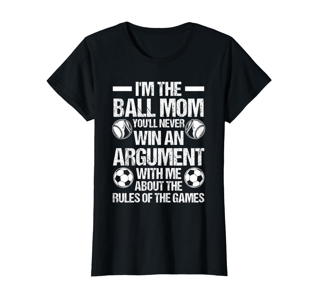 Im Ball Mom Oull Never Win Am T-Shirt - Minimalist Print for Adults - T-Shirt, Sweatshirt, Hoodie