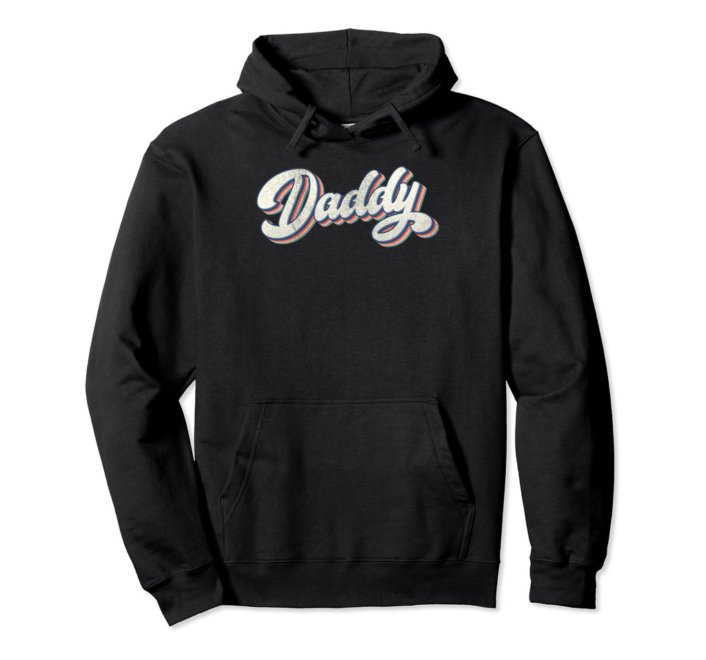 Daddy Dad Father Grandfather Hoodie - Fun Novelty Design for Adults - T-Shirt, Sweatshirt, Hoodie