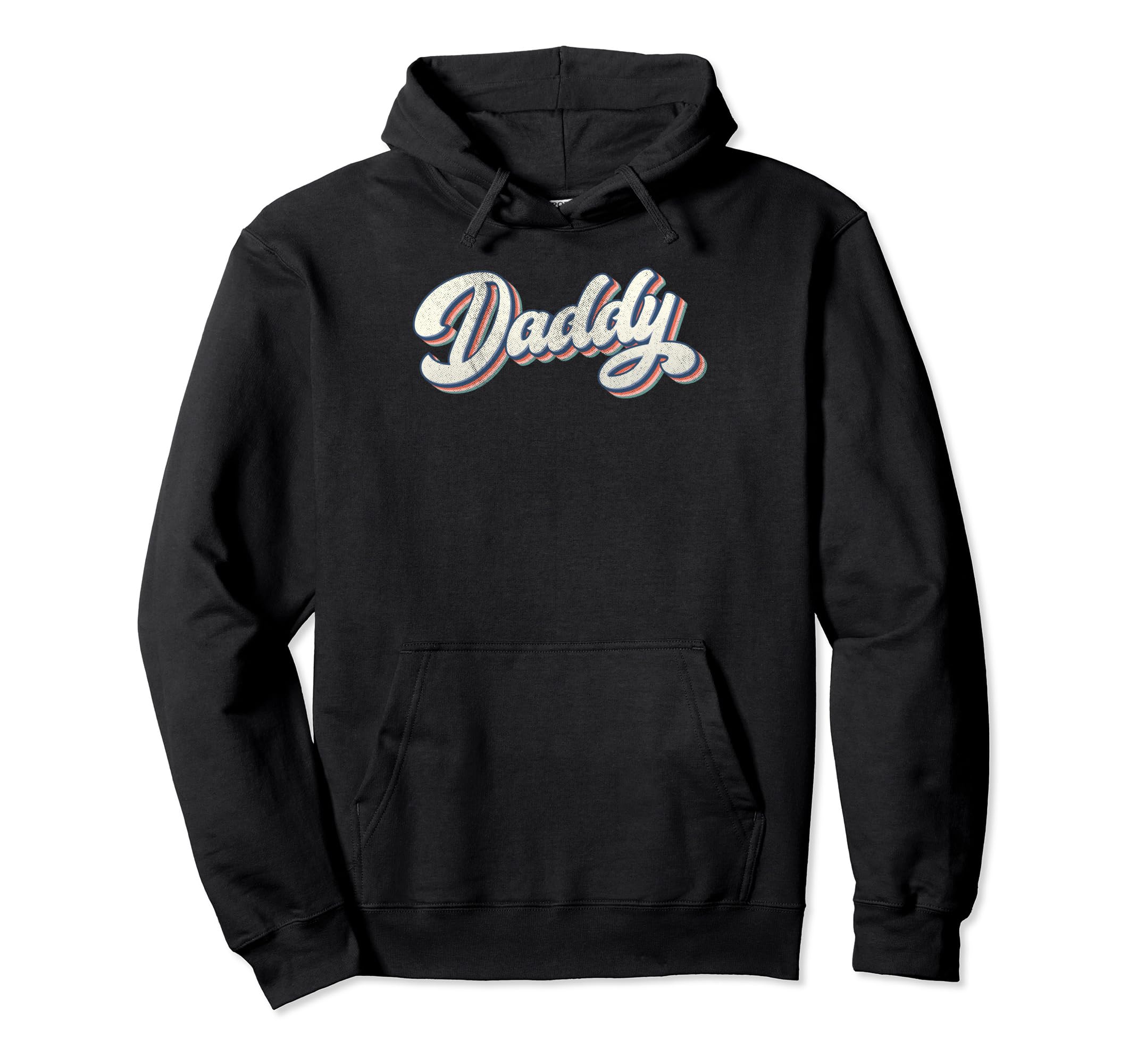 Daddy Dad Father Grandfather Hoodie - Fun Novelty Design for Adults - T-Shirt, Sweatshirt, Hoodie