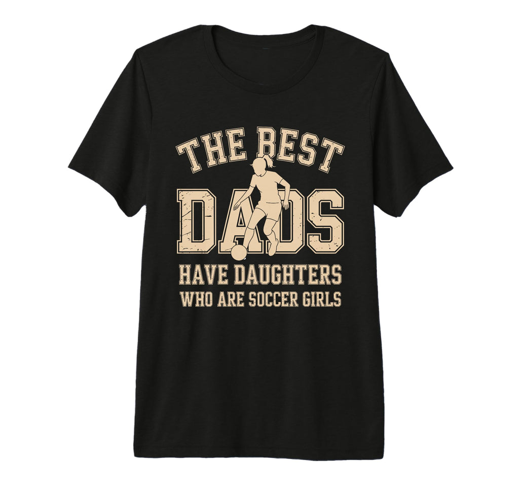 Best Dads Have Daughters Who Are T-Shirt - Minimalist Print for Adults - T-Shirt, Sweatshirt, Hoodie