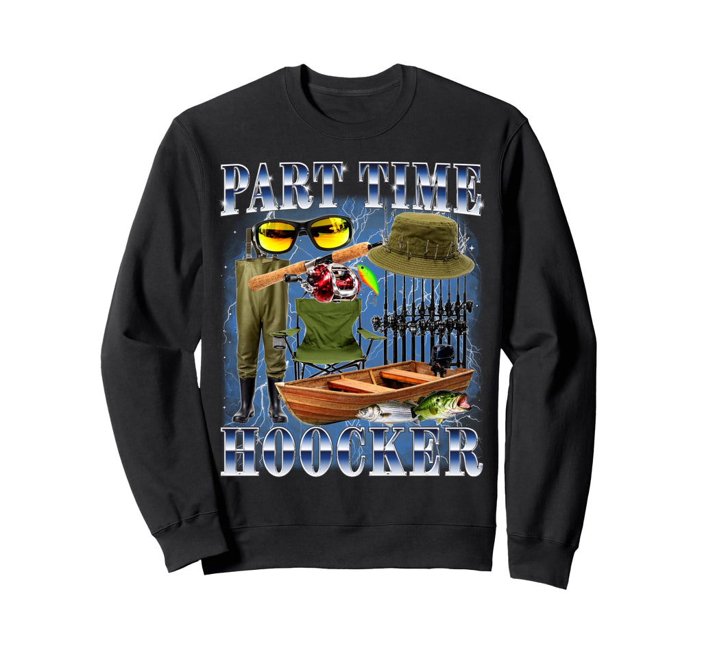 Part Time Hooker Bootleg 90S Sweatshirt - Novelty Apparel for Adults - T-Shirt, Sweatshirt, Hoodie
