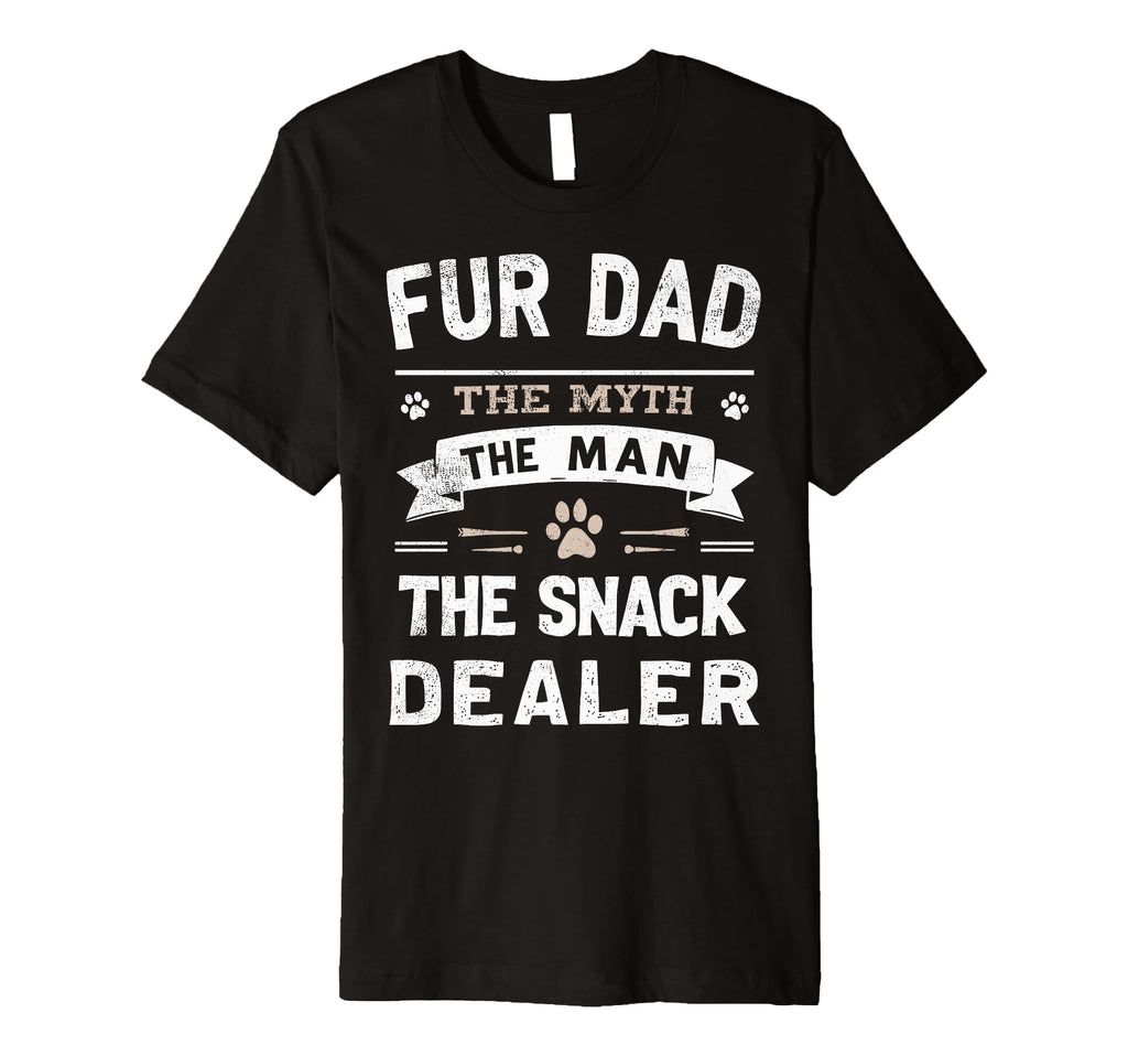 Fur Dad Myth Snack Dealer Cats Joke T-Shirt - Fun Novelty Design for Adults - T-Shirt, Sweatshirt, Hoodie