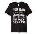 Fur Dad Myth Snack Dealer Cats Joke T-Shirt - Fun Novelty Design for Adults - T-Shirt, Sweatshirt, Hoodie
