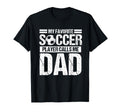 My Favorite Soccer Player Calls Me Dad T-Shirt - Fun Novelty Design Unisex - T-Shirt, Sweatshirt, Hoodie