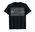 Awesome Like My Daughter Gifts Fathers T-Shirt - Aesthetic Graphic Unisex - T-Shirt, Sweatshirt, Hoodie