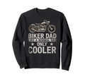 Dad Biker Funny Motorcycle Rider Sweatshirt - Aesthetic Graphic Unisex - T-Shirt, Sweatshirt, Hoodie