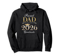 Proud Dad Class 2026 Graduate Hoodie - Fun Novelty Design Men Women - T-Shirt, Sweatshirt, Hoodie