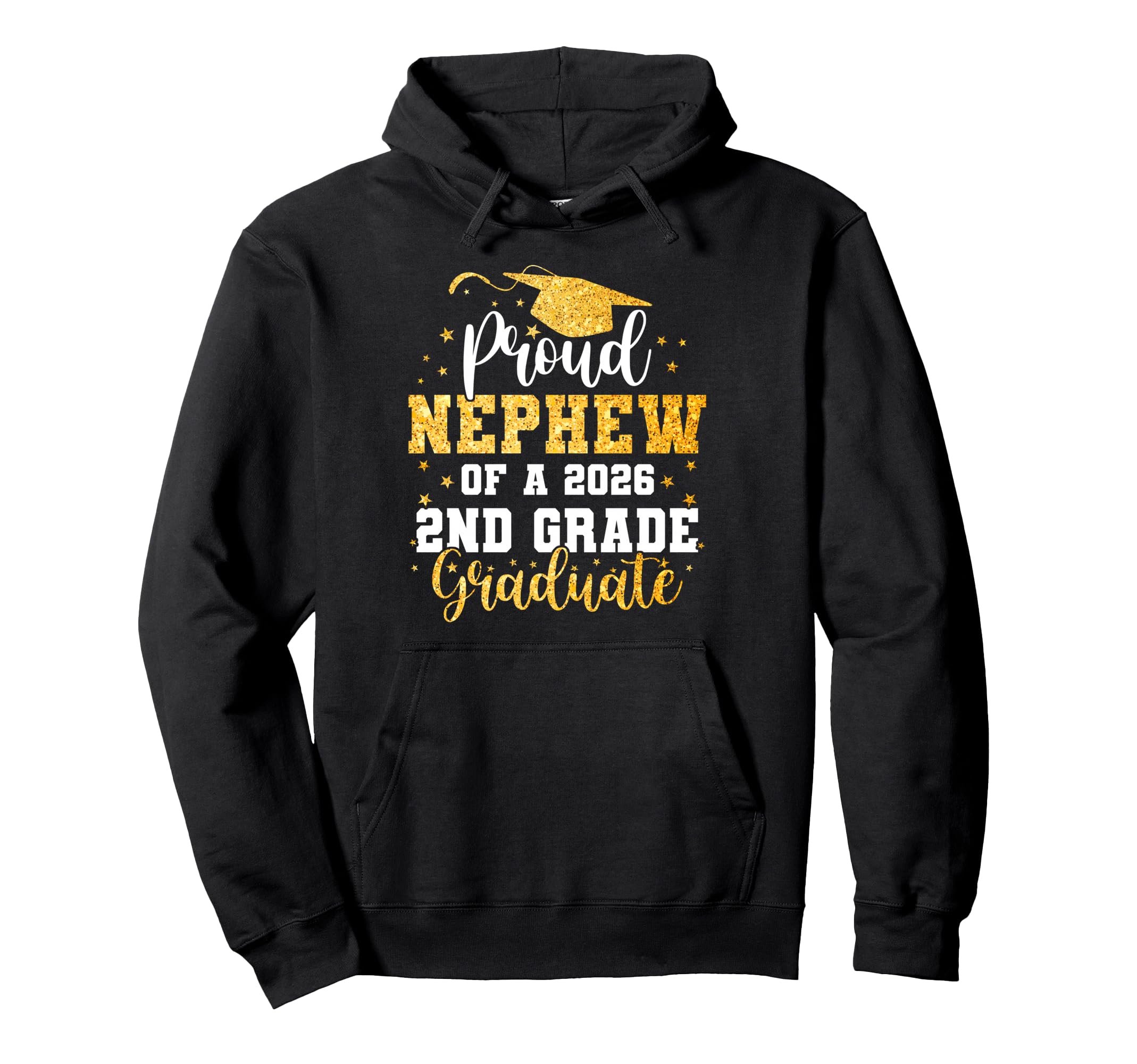 Proud Nephew Class 2026 2Nd Grade Graduate Hoodie - Novelty Apparel Unisex - T-Shirt, Sweatshirt, Hoodie