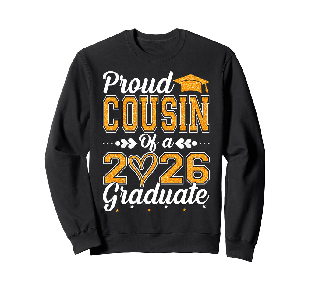 Proud Cousin 2026 Graduate Senior Sweatshirt - Minimalist Print Men Women - T-Shirt, Sweatshirt, Hoodie