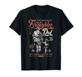 Fire Dad Department Firefighter T-Shirt - Streetwear Style Men Women - T-Shirt, Sweatshirt, Hoodie