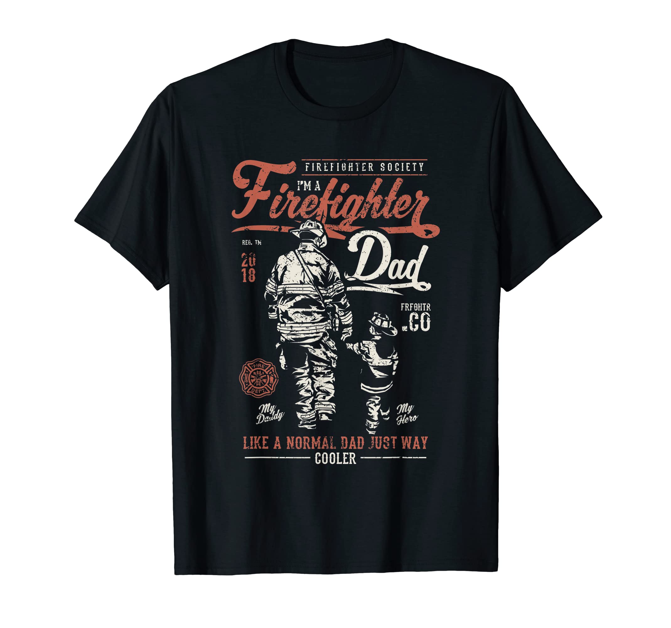 Fire Dad Department Firefighter T-Shirt - Streetwear Style Men Women - T-Shirt, Sweatshirt, Hoodie
