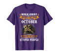 Walk Away Im Grumpy Old I Was Born T-Shirt - Aesthetic Graphic Unisex - T-Shirt, Sweatshirt, Hoodie