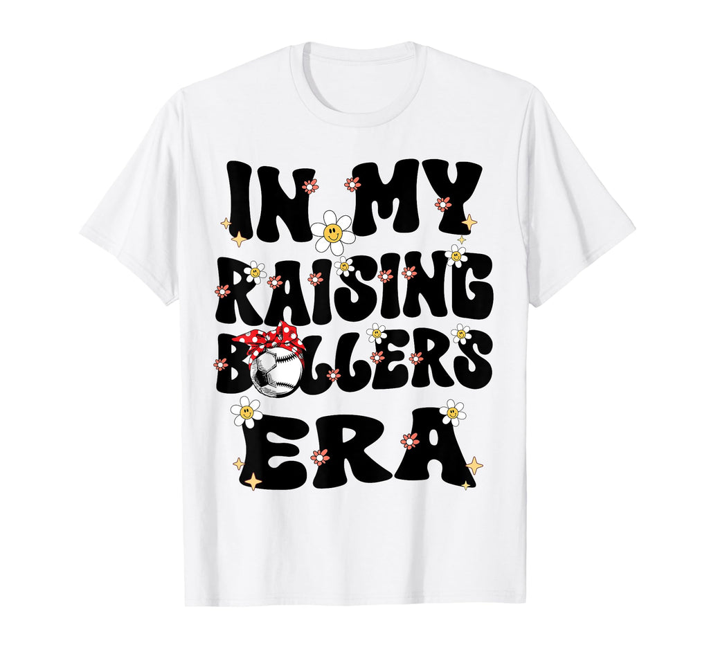 My Raising Ballers Era Baseball T-Shirt - Fun Novelty Design Men Women - T-Shirt, Sweatshirt, Hoodie