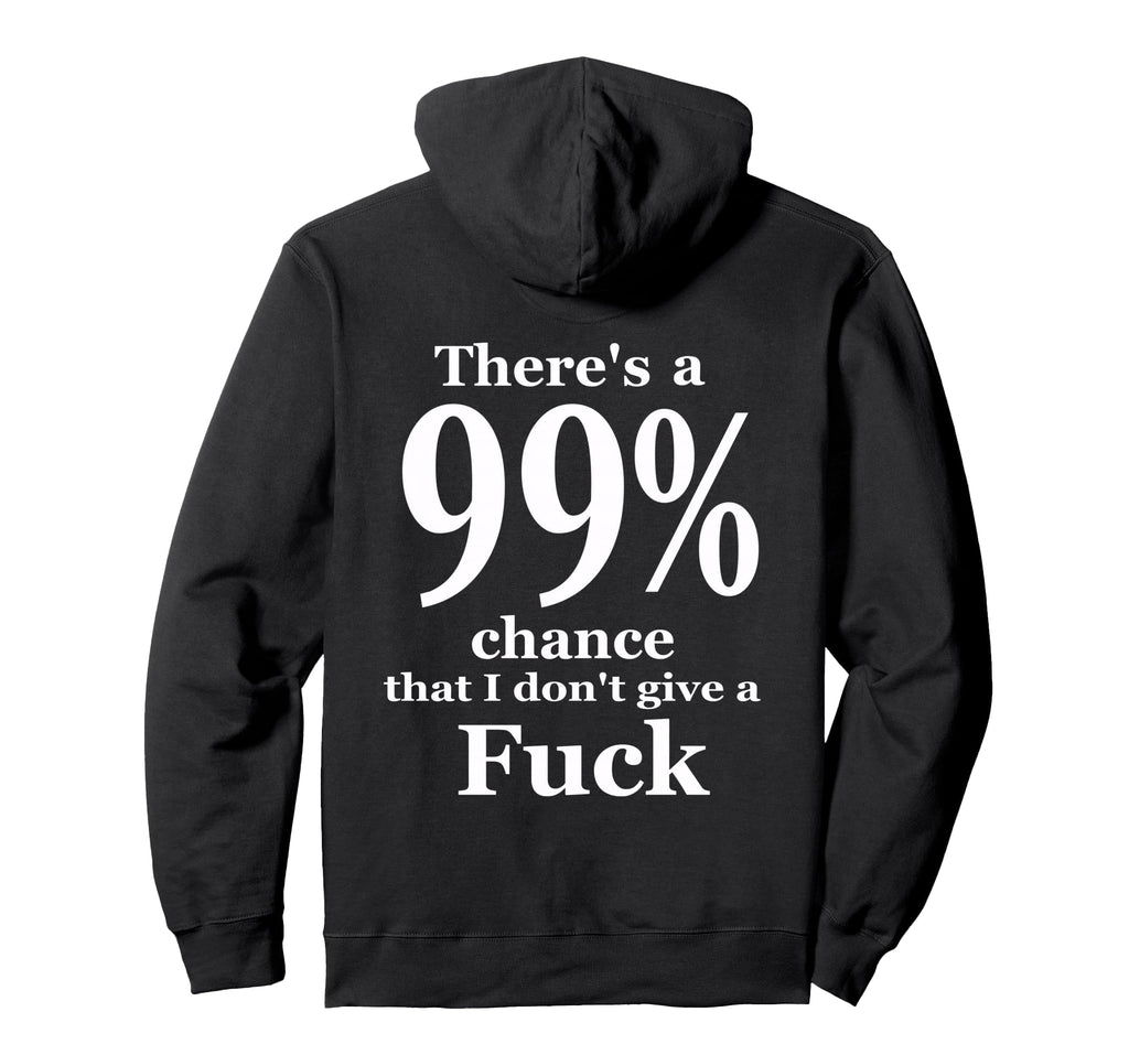 Dont Give F Ck Offensive Vulgar Hoodie - Streetwear Style for Adults - T-Shirt, Sweatshirt, Hoodie