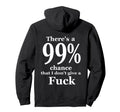 Dont Give F Ck Offensive Vulgar Hoodie - Streetwear Style for Adults - T-Shirt, Sweatshirt, Hoodie