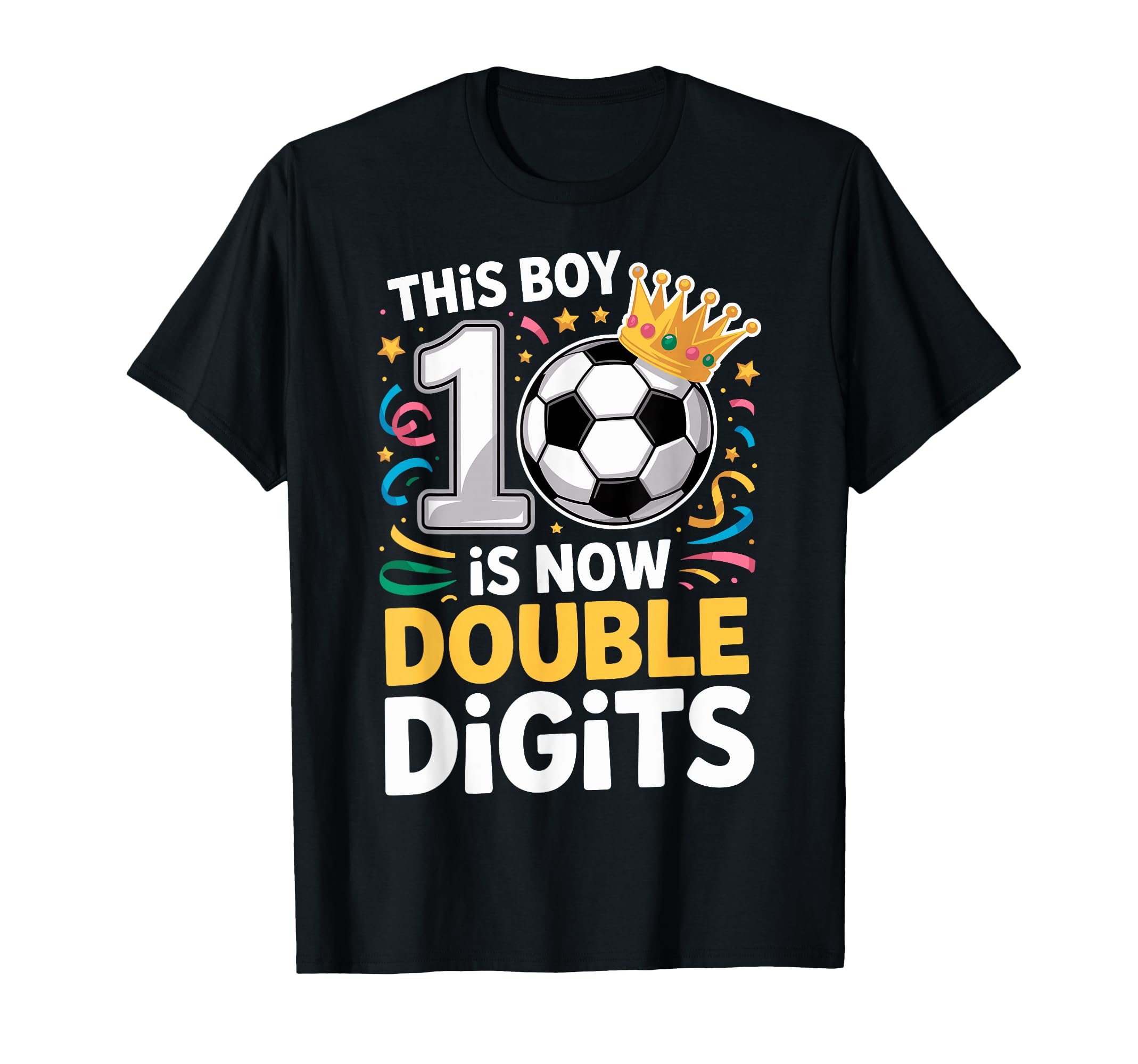 This Is Now Double Digits 10Th Birthday T-Shirt - Graphic Print for Adults - T-Shirt, Sweatshirt, Hoodie