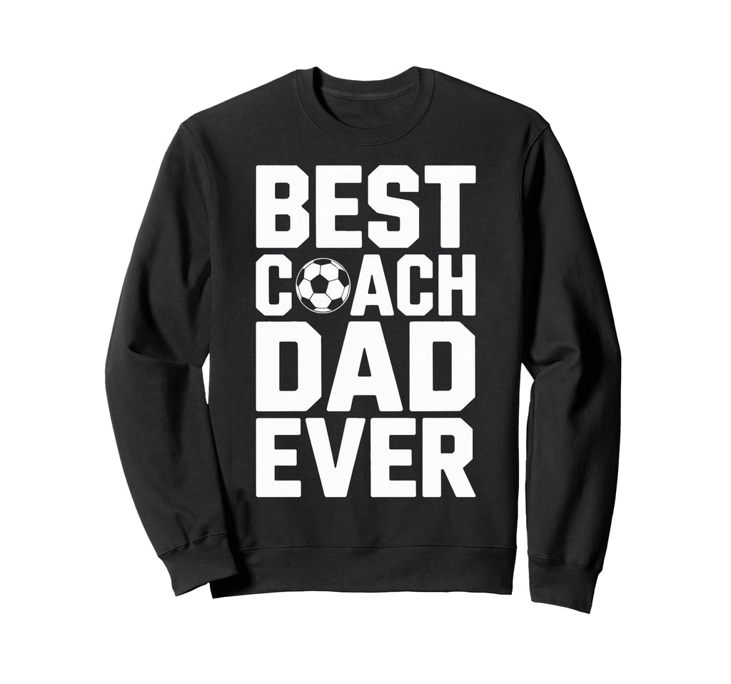 Field Leader Best Coach Dad Ever Sweatshirt - Minimalist Print for Adults - T-Shirt, Sweatshirt, Hoodie