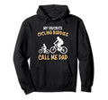 Biking Buddies Call Me Dad Bicycle Hoodie - Fun Novelty Design Unisex - T-Shirt, Sweatshirt, Hoodie