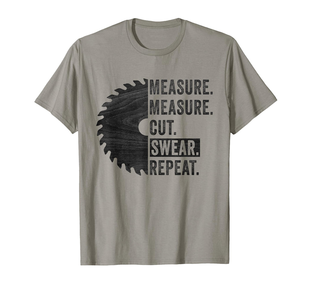 Funny Woodworking Dad Measure Cut T-Shirt - Minimalist Print for Adults - T-Shirt, Sweatshirt, Hoodie