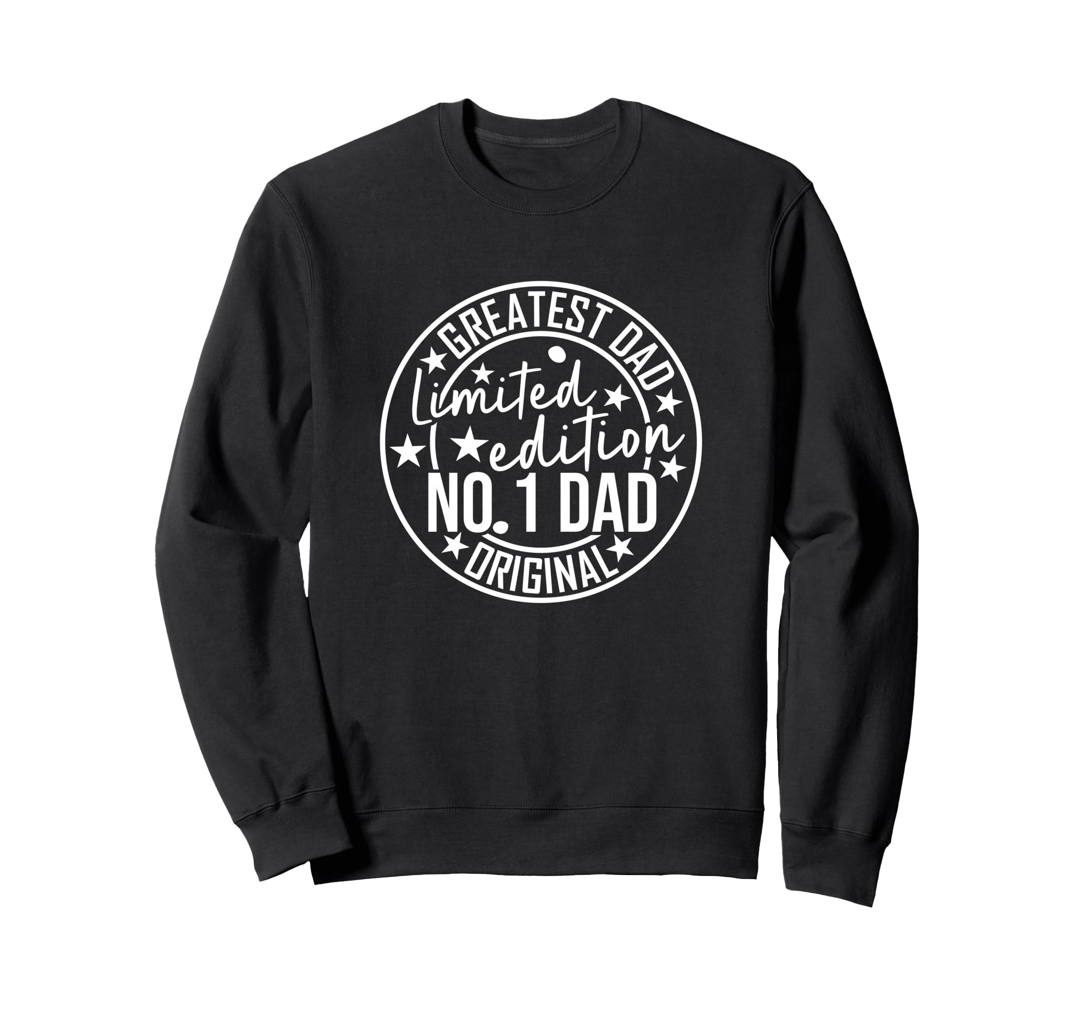 Best Dad Funny Fathers Day Proud Father Sweatshirt - Graphic Print Unisex - T-Shirt, Sweatshirt, Hoodie