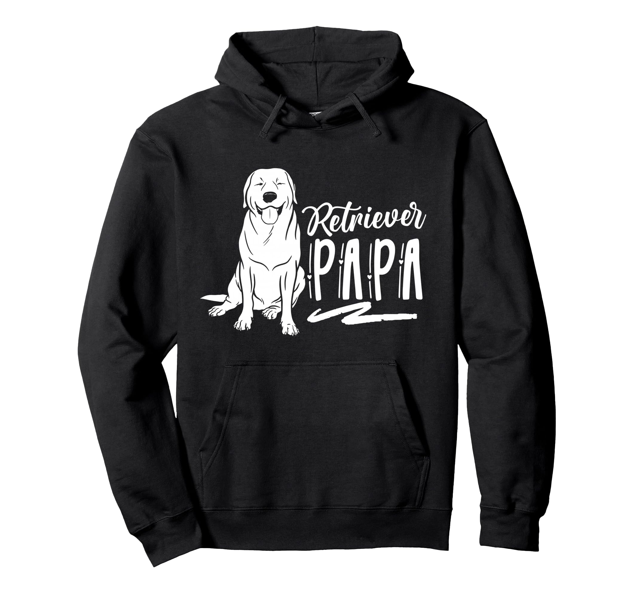 Retriever Papa Guy Sayings Pet Hoodie - Custom Art Print Men Women - T-Shirt, Sweatshirt, Hoodie