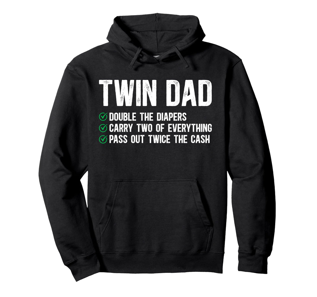 Twin Dad Funny Dad Twins Twin Father Hoodie - Trendy Graphic Men Women - T-Shirt, Sweatshirt, Hoodie
