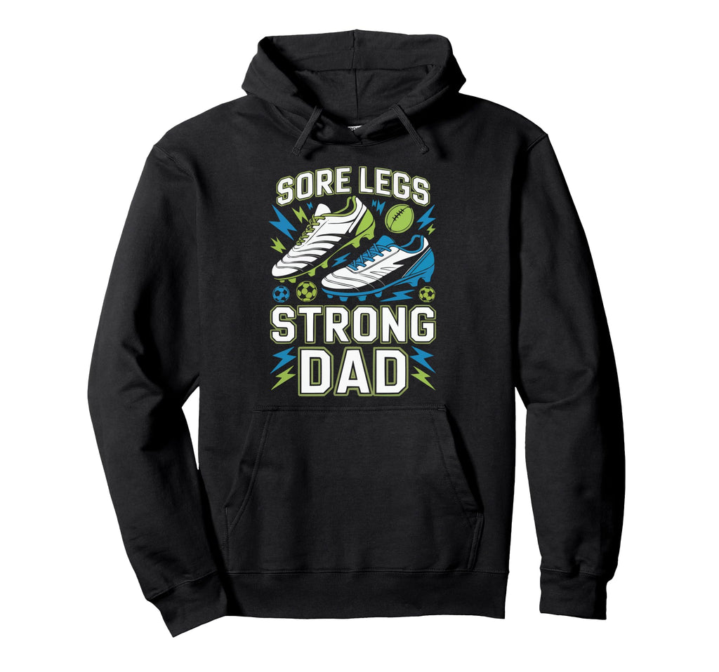 Soccer Player Soccer Dad Kick Sport Hoodie - Fun Novelty Design Men Women - T-Shirt, Sweatshirt, Hoodie