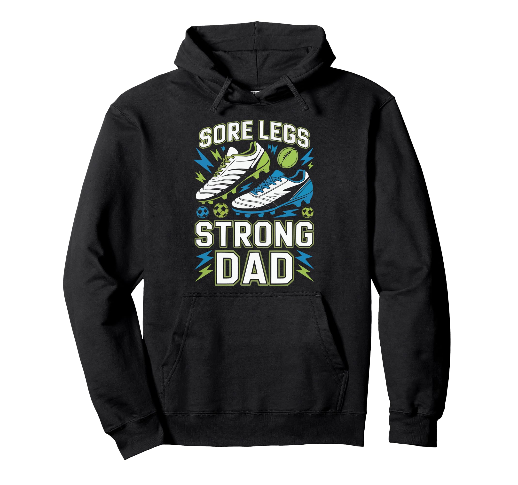 Soccer Player Soccer Dad Kick Sport Hoodie - Fun Novelty Design Men Women - T-Shirt, Sweatshirt, Hoodie