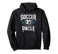 Soccer Uncle Football Lover Gifts Hoodie - Graphic Print Unisex - T-Shirt, Sweatshirt, Hoodie