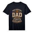 Proud Basketball Dad Amazing Daughter T-Shirt - Custom Art Print Men Women - T-Shirt, Sweatshirt, Hoodie