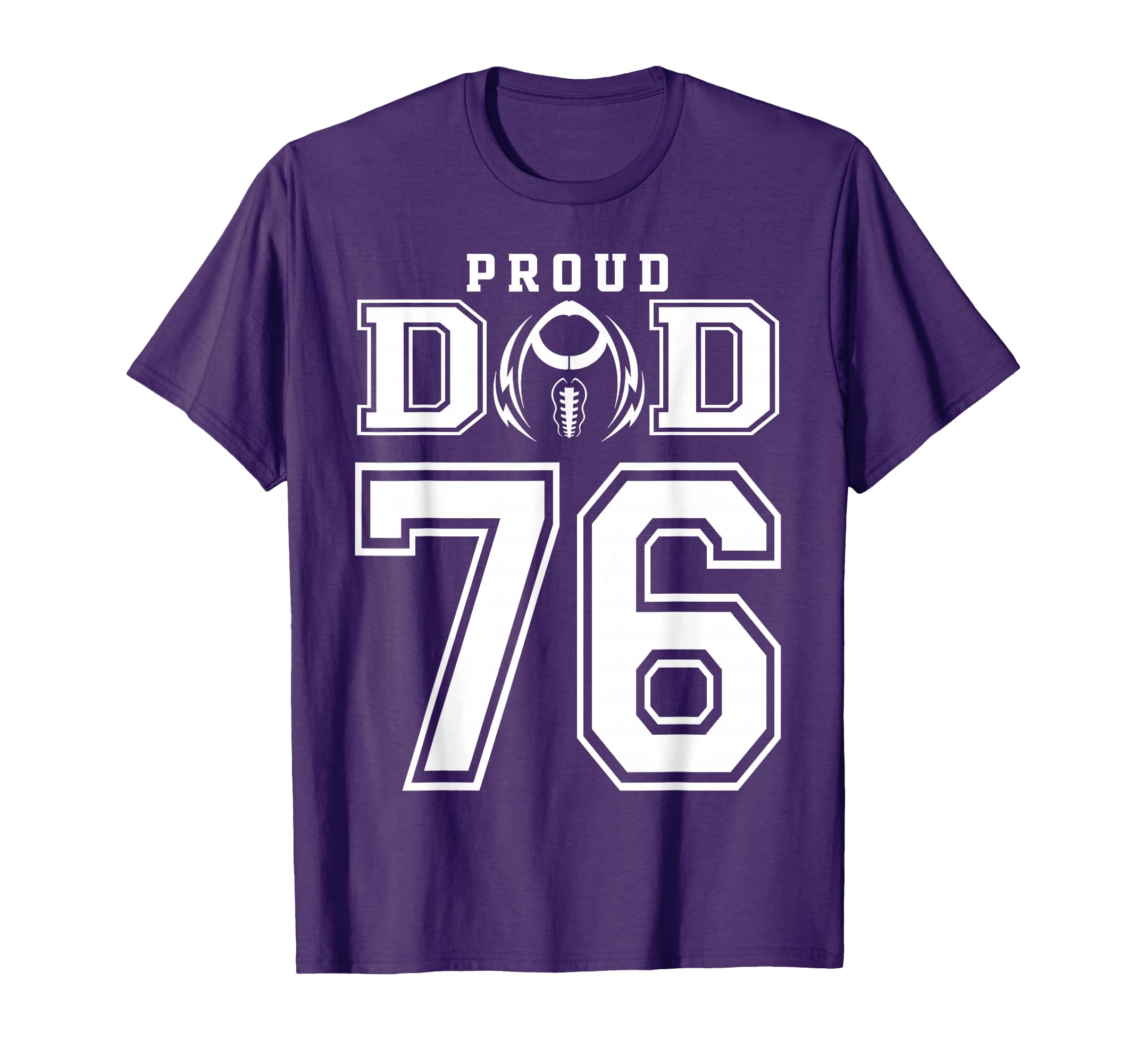 Custom Proud Football Dad Number 76 T-Shirt - Minimalist Print Men Women - T-Shirt, Sweatshirt, Hoodie