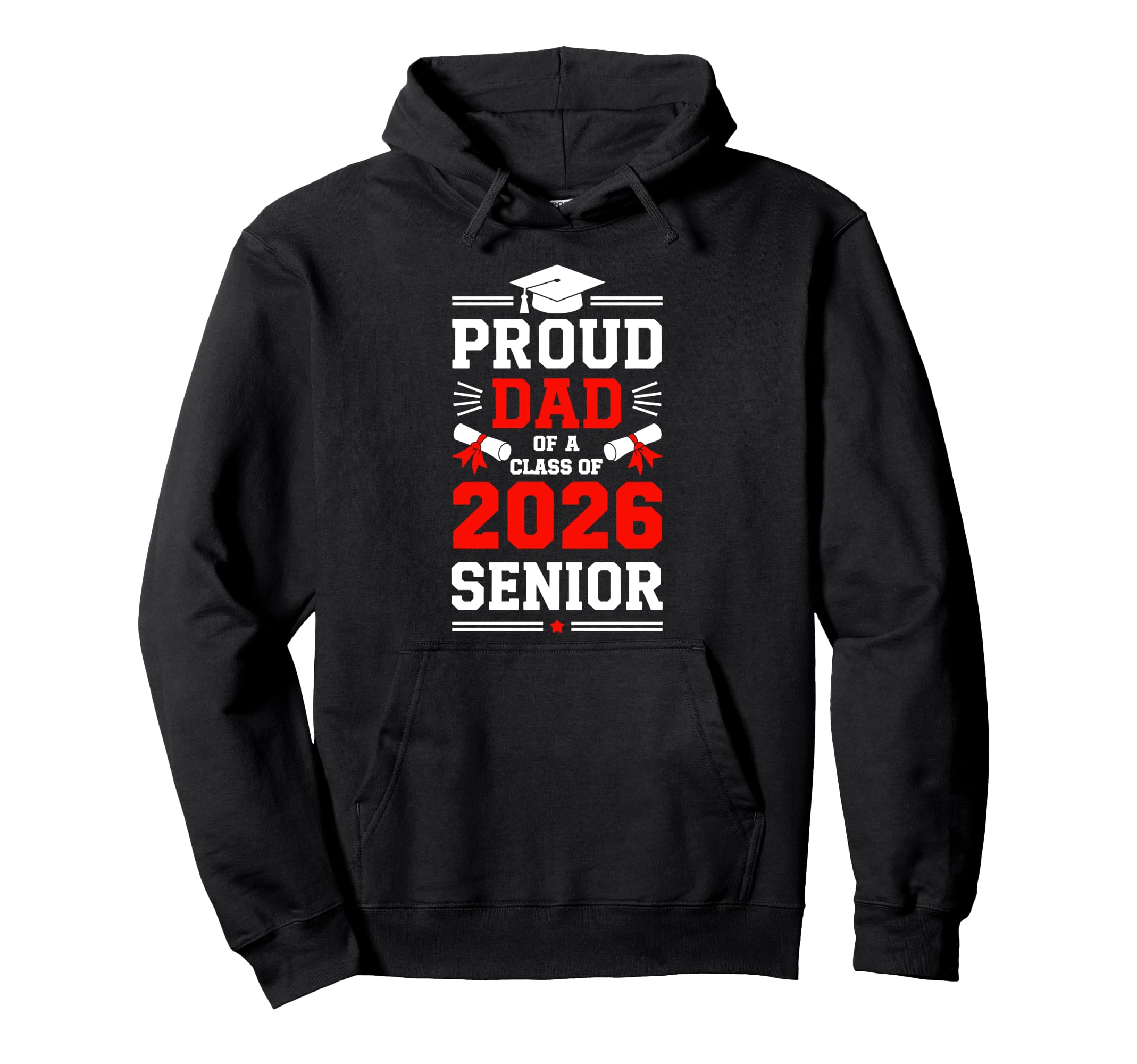 Dad Senior 2026 Proud Dad Class 2026 Hoodie - Fun Novelty Design Unisex - T-Shirt, Sweatshirt, Hoodie
