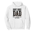 Cooler Dirt Bike Dad Motocross Mx Fan Hoodie - Fun Novelty Design Men Women - T-Shirt, Sweatshirt, Hoodie