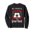 My Favorite Goalie Calls Me Great Sweatshirt - Casual Everyday Wear Unisex - T-Shirt, Sweatshirt, Hoodie