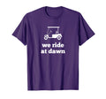Funny Golf We Ride Dawn Dad T-Shirt - Novelty Apparel Unisex - T-Shirt, Sweatshirt, Hoodie