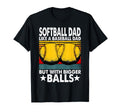 Softball Dad Like Baseball Dad But T-Shirt - Custom Art Print Unisex - T-Shirt, Sweatshirt, Hoodie