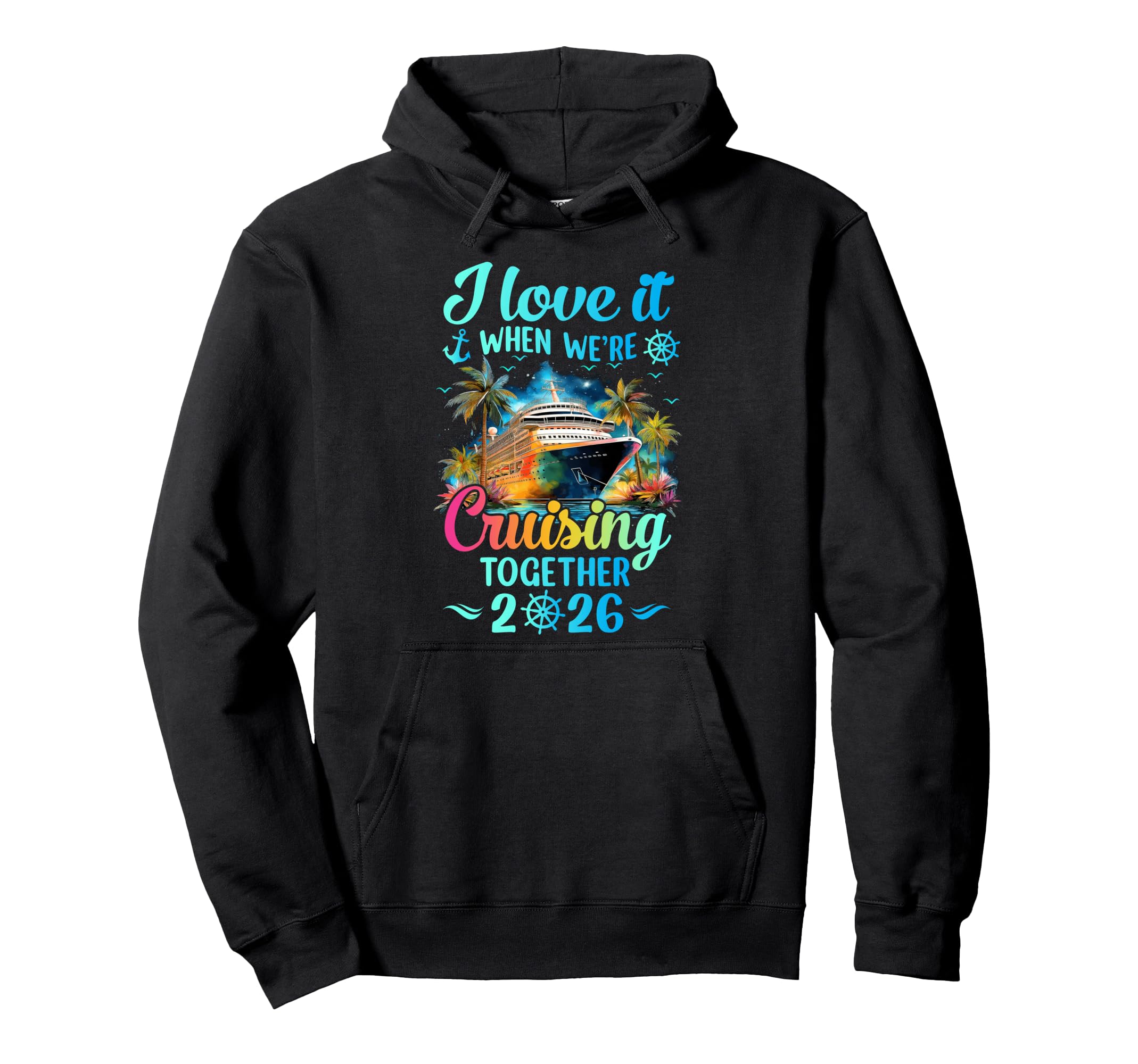 I Love It When Were Cruisin Together Hoodie - Trendy Graphic for Adults - T-Shirt, Sweatshirt, Hoodie