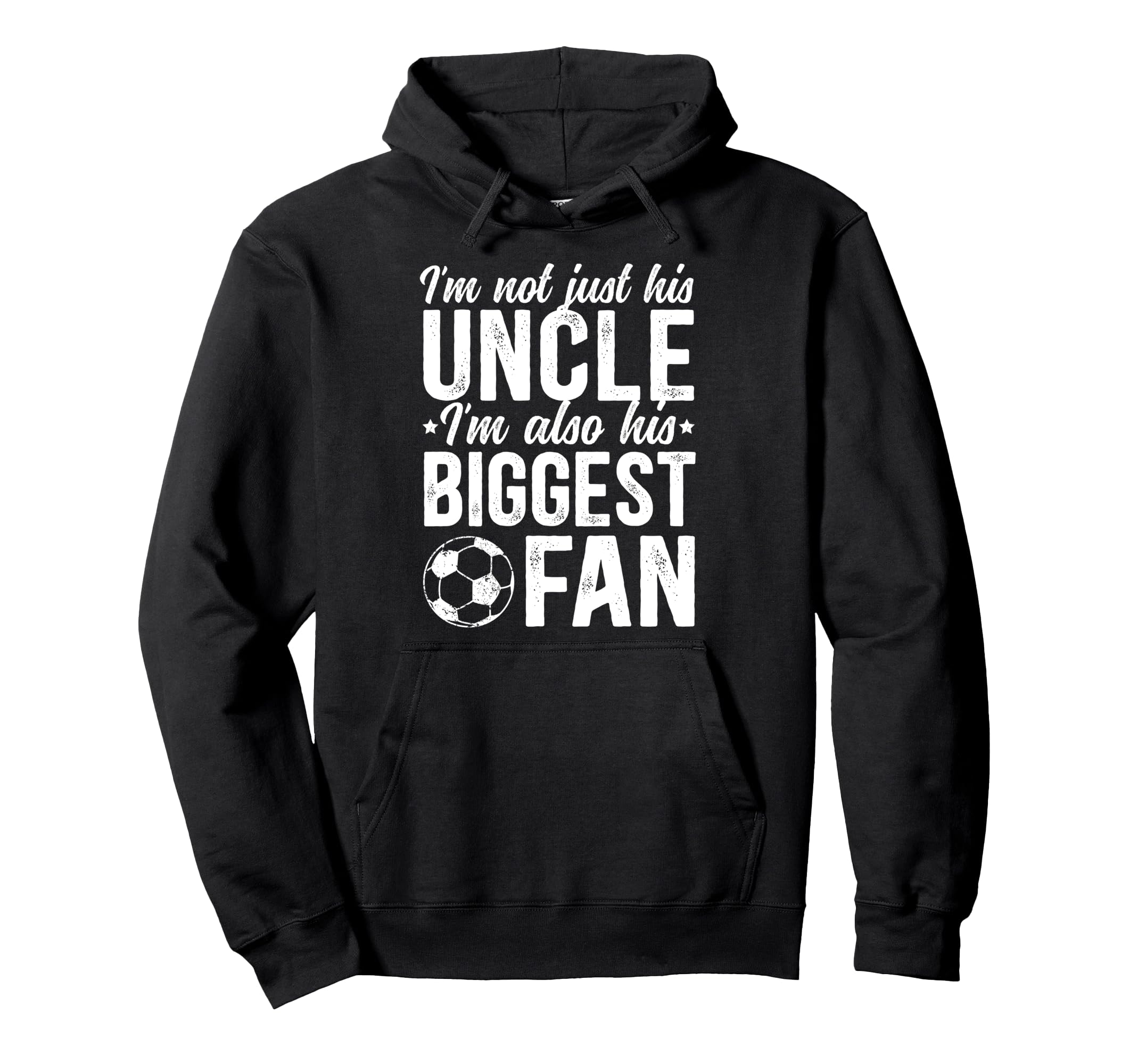 His Biggest Fan Soccer Uncle Soccer Hoodie - Minimalist Print for Adults - T-Shirt, Sweatshirt, Hoodie