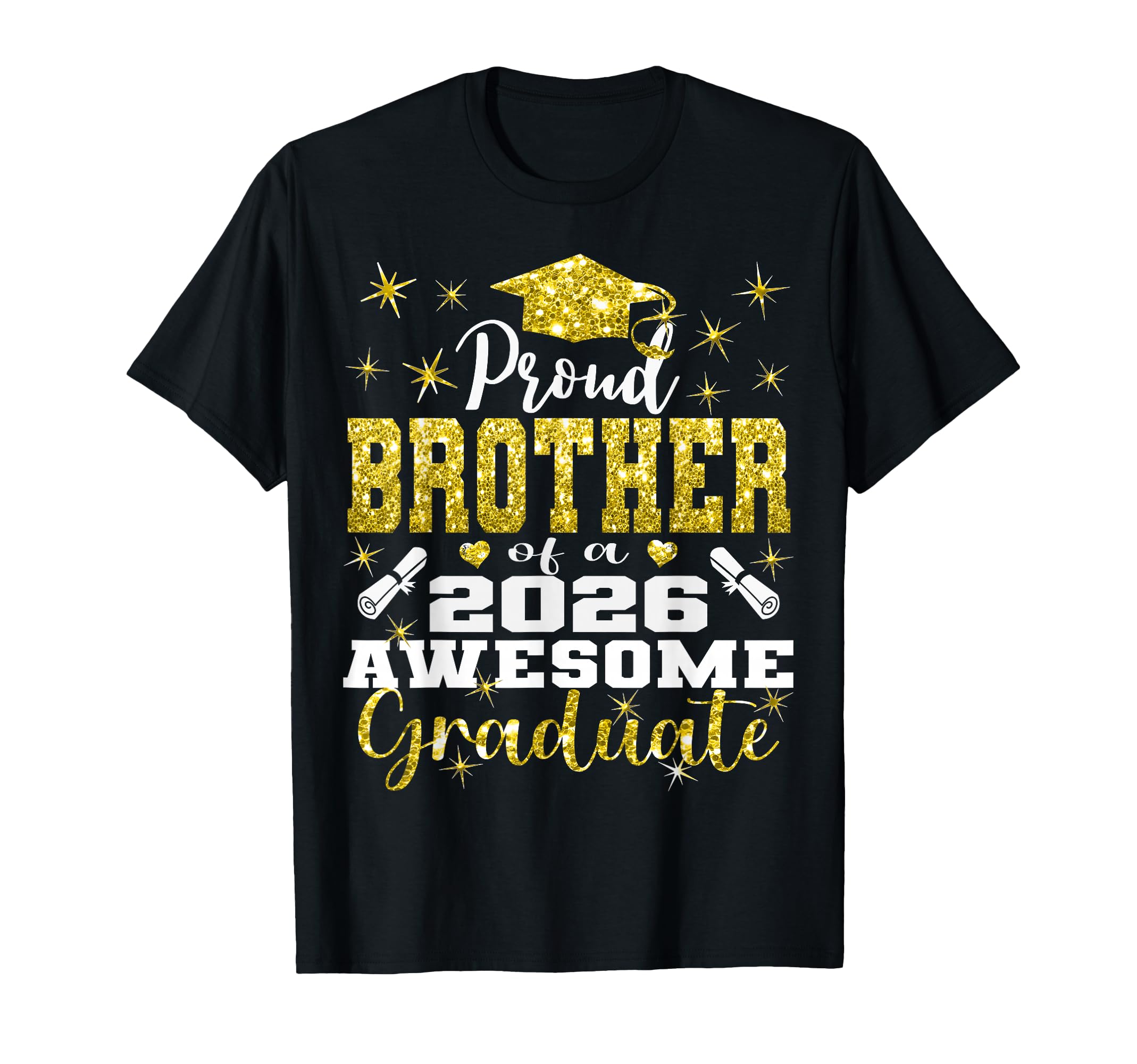 Super Proud Brother 2026 Graduate T-Shirt - Streetwear Style Men Women - T-Shirt, Sweatshirt, Hoodie