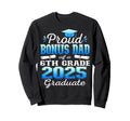 Proud Bonus Dad 2025 6Th Grade Sweatshirt - Minimalist Print Unisex - T-Shirt, Sweatshirt, Hoodie