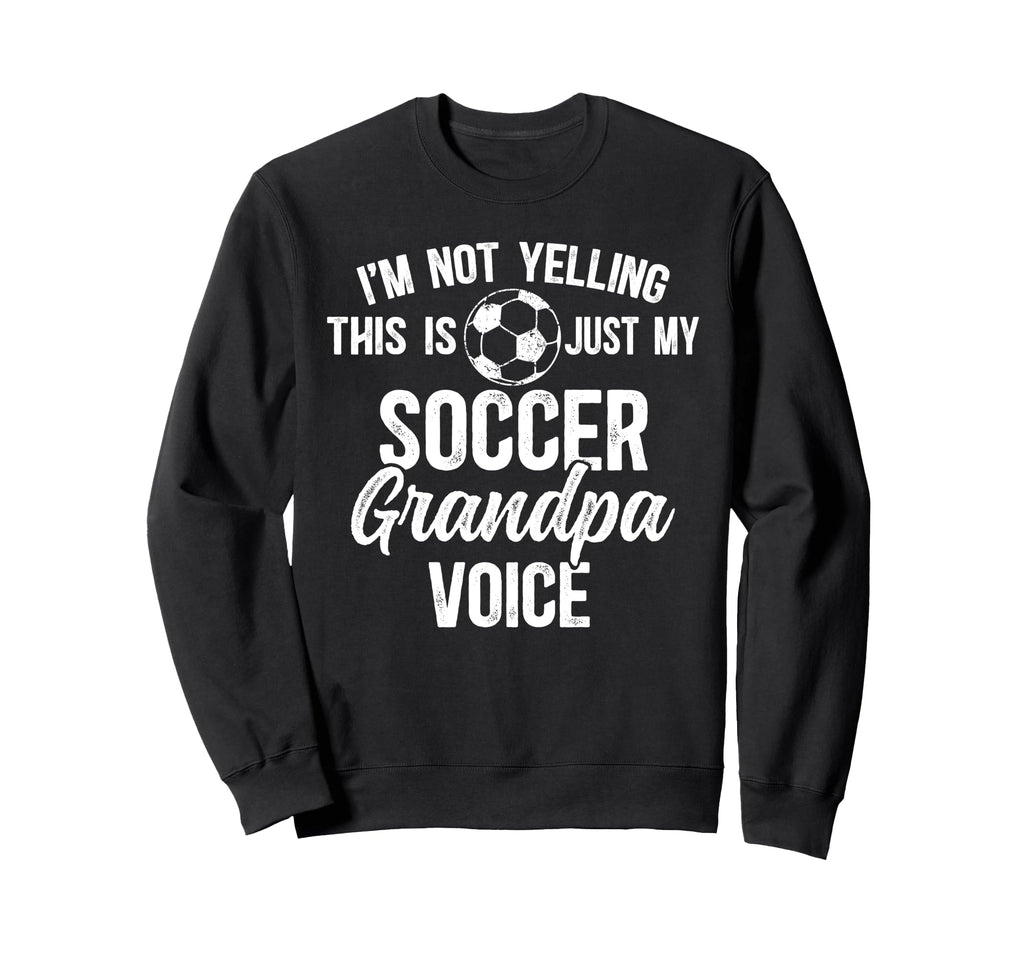 My Soccer Grandpa Voice Soccer Sweatshirt - Minimalist Print for Adults - T-Shirt, Sweatshirt, Hoodie