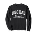 Disc Golf Disc Dad Father Player Sweatshirt - Minimalist Print for Adults - T-Shirt, Sweatshirt, Hoodie