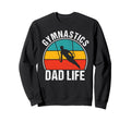 Gymnastics Dad Life Game Day Sweatshirt - Casual Everyday Wear Men Women - T-Shirt, Sweatshirt, Hoodie